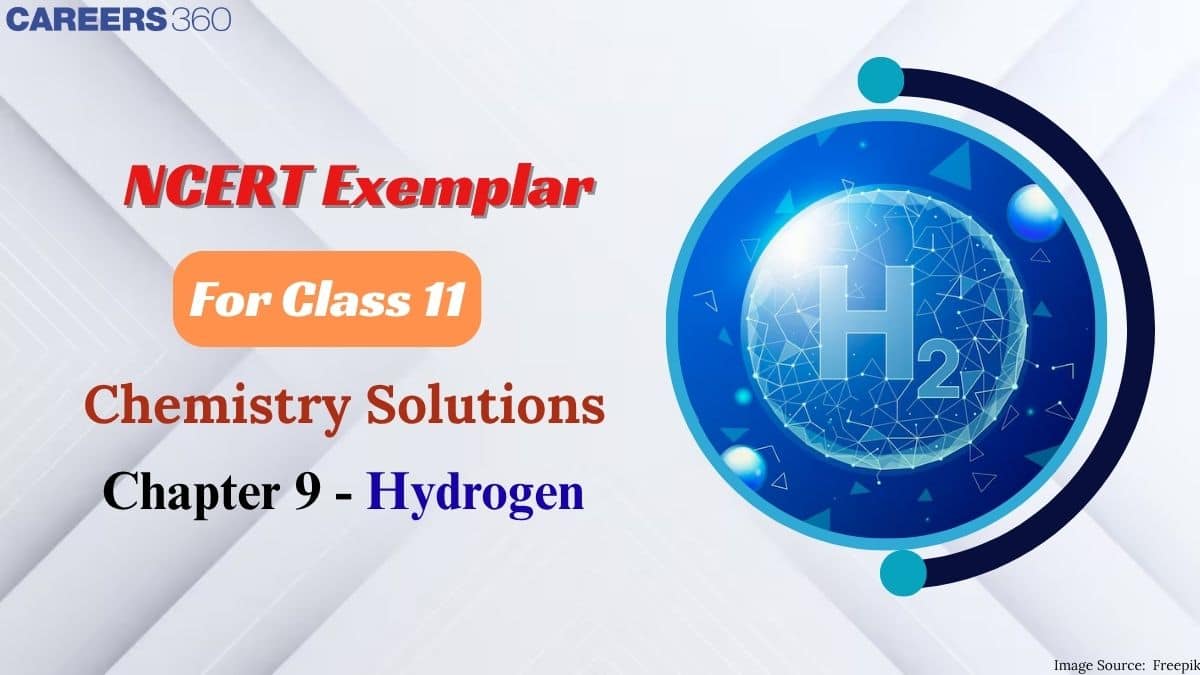 NCERT Exemplar Class 11 Chemistry Solutions Chapter 9 Hydrogen